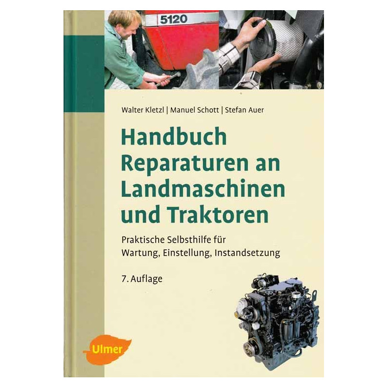 Handbuch Reparaturen an Landmachinen und Traktoren