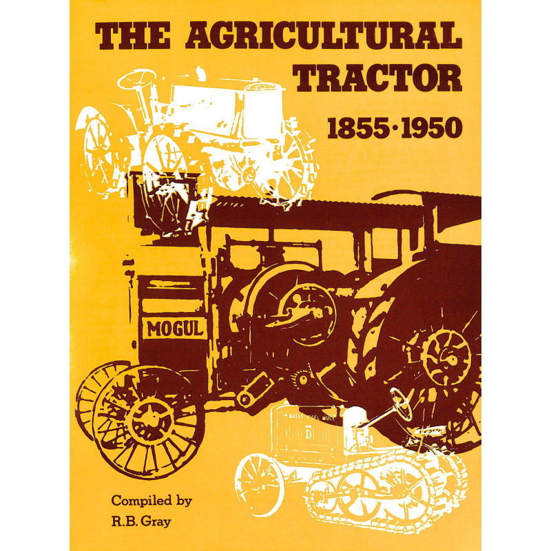Der Landwirtschaftstraktor 1855-1950