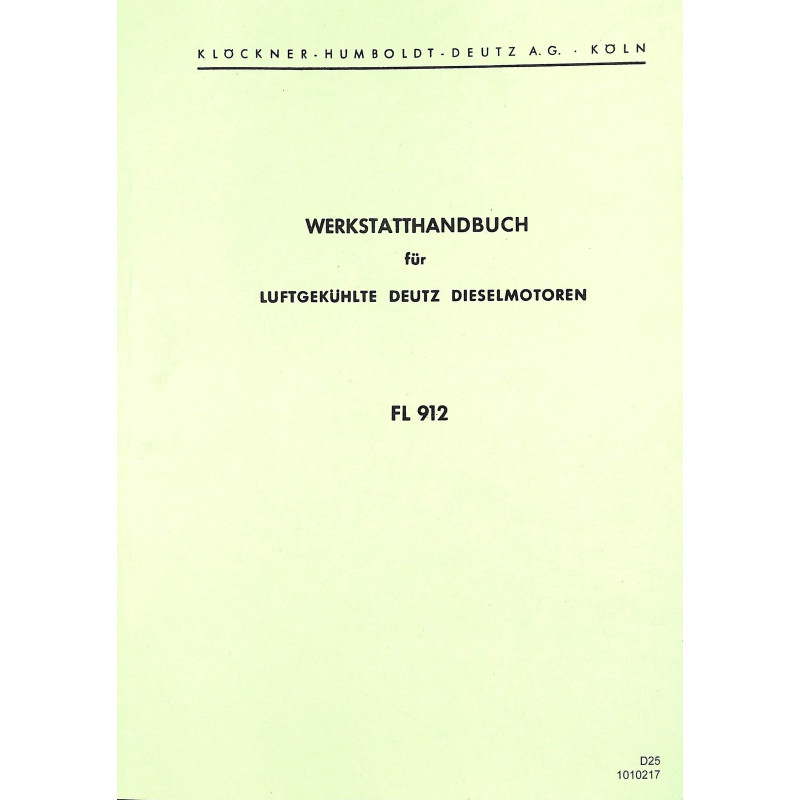 Werkstatthandbuch für luftgekühlte Deutz Dieselmotoren FL912, werkplaats handboek