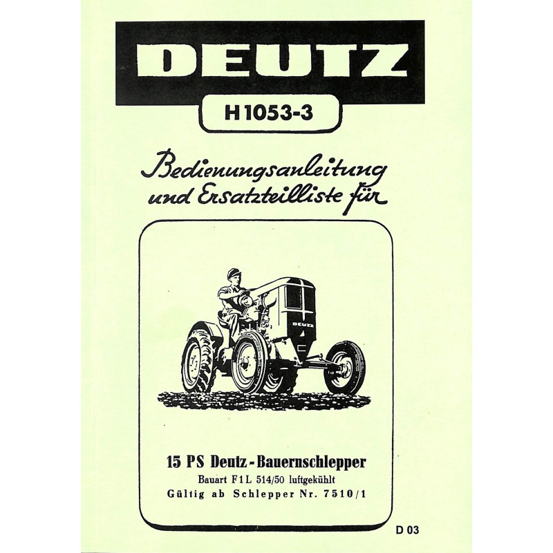 Bedienungsanleitung und Ersatzteilliste für 15PS Deutz-Bauernschlepper, gebruiksaanwijzing en onderdelen lijst