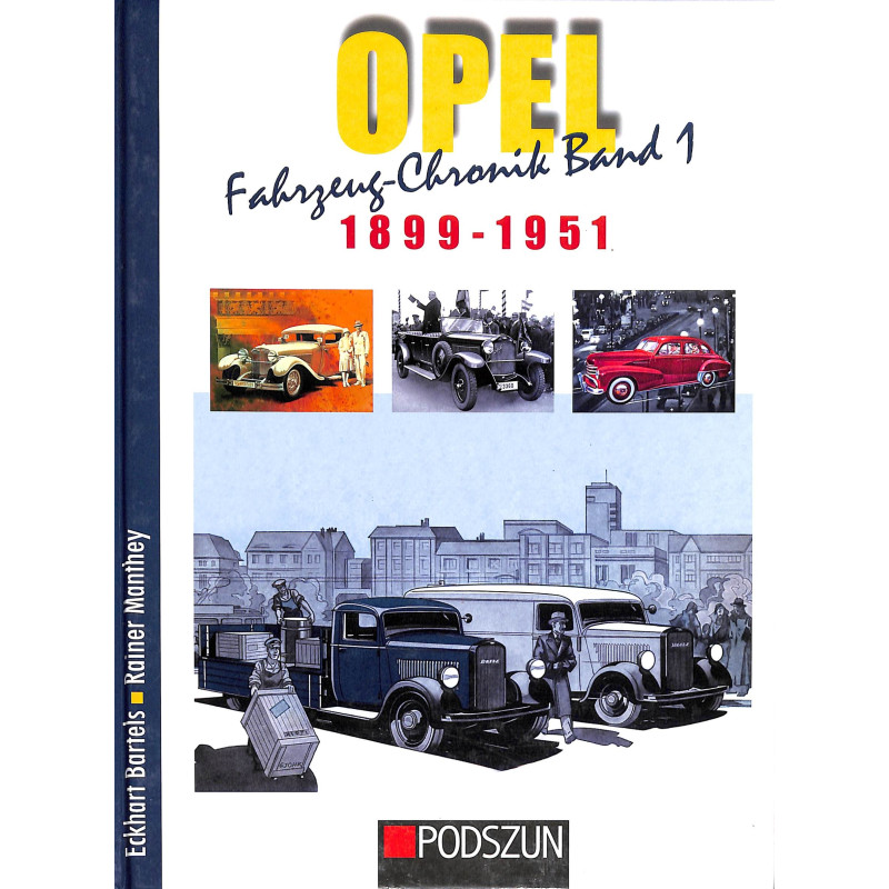 Opel Fahrzeug-Chronik Band 1 1899-1951