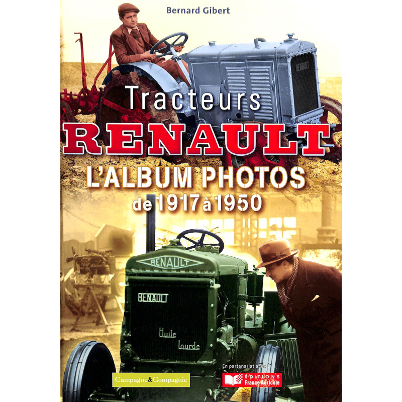 Tracteurs Renault : L'album photos 1917 à 1950