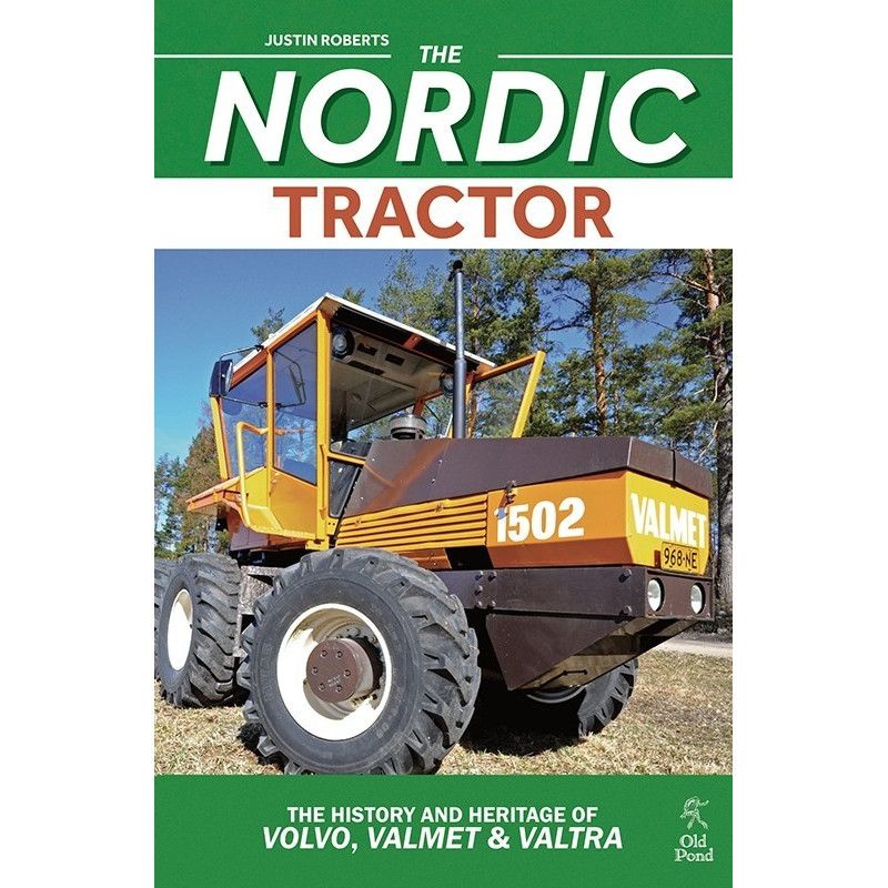 Der nordische Traktor – Geschichte und Tradition von Volvo, Valmet und Valtra
