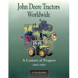 John Deere Traktoren weltweit – Ein Jahrhundert des Fortschritts 1893–1993