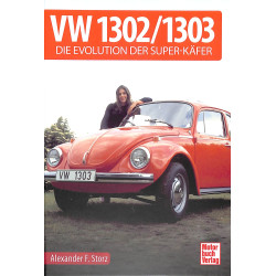 VW 1302 / 1303 - Die Evolution der Super-Käfer