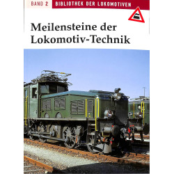 Meilensteine der Lokomotiv-Technik