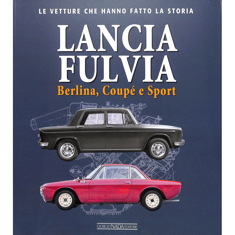 Lancia Fulvia - Berlina Coupé e Sport