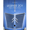 Legende 2 CV Fahren, Fühlen. Leben