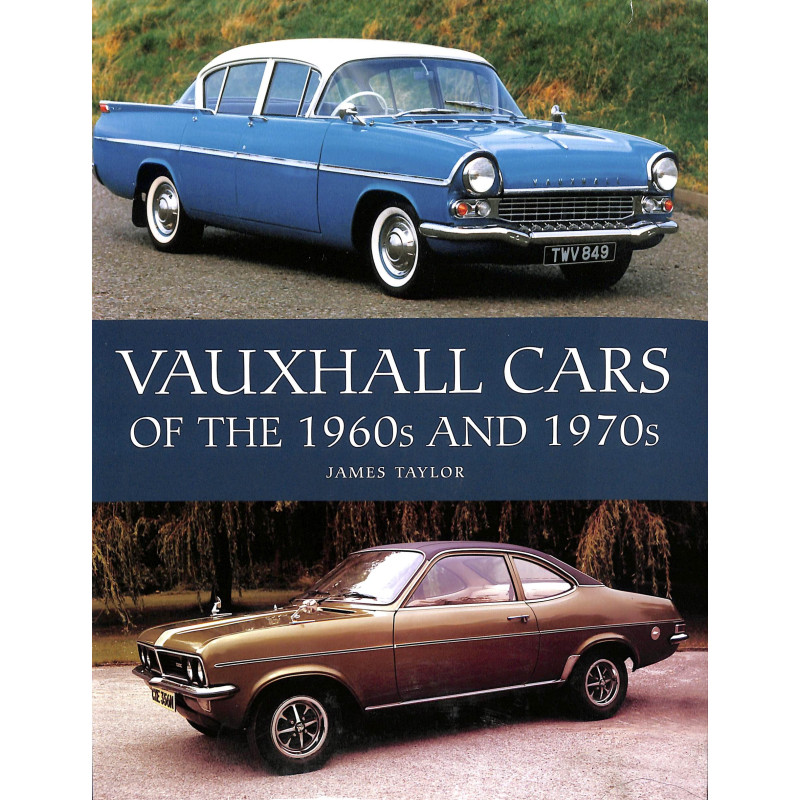 Vauxhall Cars of the 1960s and 1970s